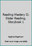 Hardcover Reading Mastery II: Distar Reading, Storybook 1 Book