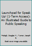LaunchPad for Speak up! (Six-Months Access) : An Illustrated Guide to Public Speaking