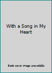 With A Song In My Heart
