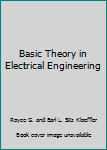 Unknown Binding Basic Theory in Electrical Engineering Book