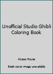 Paperback Unofficial Studio Ghibli Coloring Book