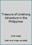 Treasure of Limahong Adventure in the Philippines
