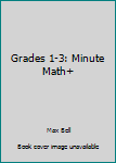 Paperback Grades 1-3: Minute Math+ Book