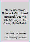 Merry Christmas Notebook Gift : Lined Notebook/ Journal Gift, 120 Pages, 6x9 Cover, Matte Finish