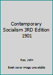 Hardcover Contemporary Socialism 3RD Edition 1901 Book