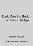 Paperback Sonic Coloring Book : For Kids 2-14 Age Book