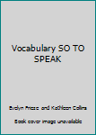 Paperback Vocabulary SO TO SPEAK Book