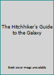 Hardcover The Hitchhiker's Guide to the Galaxy Book