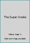 Mass Market Paperback The Super Crooks Book
