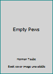 Hardcover Empty Pews Book