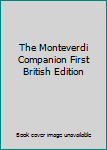 Hardcover The Monteverdi Companion First British Edition Book