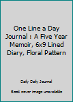 One Line a Day Journal: A Five Year Memoir: 6x9 Lined Diary (Journals, Notebooks and Diaries)
