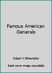 Hardcover Famous American Generals Book
