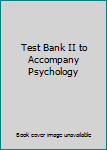 Paperback Test Bank II to Accompany Psychology Book
