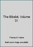 Hardcover The Bibelot. Volume IX Book