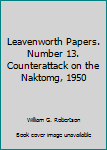 Paperback Leavenworth Papers. Number 13. Counterattack on the Naktomg, 1950 Book