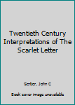 Twentieth Century Interpretations of The Scarlet Letter