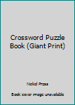 Paperback Crossword Puzzle Book (Giant Print) Book