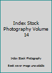 Unknown Binding Index Stock Photography Volume 14 Book