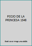 Unknown Binding PIOJO DE LA PRINCESA 1548 Book
