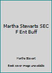 Hardcover Martha Stewarts SEC F Ent Buff Book