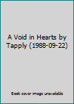 Hardcover A Void in Hearts by Tapply (1988-09-22) Book