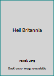 Paperback Heil Britannia Book