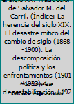 Paperback Historia de España en el siglo XX. Traducción de Salvador M. del Carril. (Índice: La herencia del siglo XIX. El desastre mítico del cambio de siglo (1868-1900). La descomposición política y los enfrentamientos (1901-1923). La desestabilización (1923-1936) [Spanish] Book