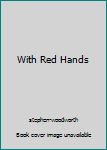 Paperback With Red Hands Book