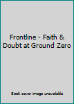 DVD Frontline - Faith & Doubt at Ground Zero Book