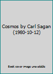 Hardcover Cosmos by Carl Sagan (1980-10-12) Book