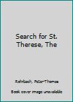 Paperback Search for St. Therese, The Book