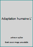 Unknown Binding Adaptation humaine L' Book