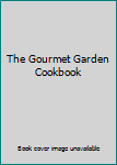 The Gourmet Garden Cookbook