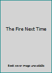 Hardcover The Fire Next Time Book