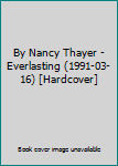 By Nancy Thayer - Everlasting (1991-03-16) [Hardcover]