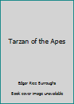 Tarzan of the Apes