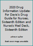 2020 Drug Information Update : For Davis's Drug Guide for Nurses, Sixteenth Edition and Nurse's Med Deck, Sixteenth Edition