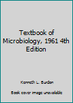 Hardcover Textbook of Microbiology, 1961 4th Edition Book