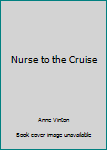 Mass Market Paperback Nurse to the Cruise Book