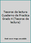 Paperback Tesoros de lectura Cuaderno de Practica Grado 4 (Tesoros de lectura) Book