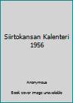 Paperback Siirtokansan Kalenteri 1956 Book