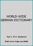 Mass Market Paperback WORLD-WIDE GERMAN DICTIONARY Book