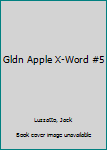 Mass Market Paperback Gldn Apple X-Word #5 Book