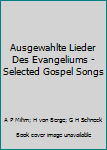 Sheet music Ausgewahlte Lieder Des Evangeliums - Selected Gospel Songs Book