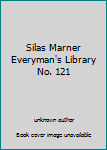 Unknown Binding Silas Marner Everyman's Library No. 121 Book