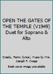 OPEN THE GATES OF THE TEMPLE (V1949) Duet for Soprano & Alto