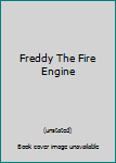 Hardcover Freddy The Fire Engine Book