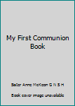 Hardcover My First Communion Book