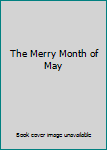 Hardcover The Merry Month of May Book